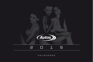 Kalendarz Autos na rok 2015 – pierwszy raz w takim wydaniu