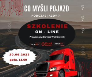 Co myśli pojazd podczas jazdy? Szkolenie online dla Czytelników TruckFocus.pl