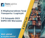 Już wkrótce jubileuszowa edycja targów TransLogistica Poland